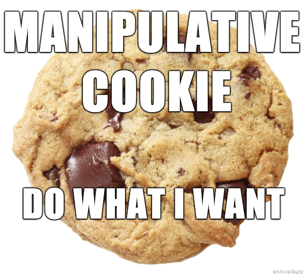 manipulative cookie